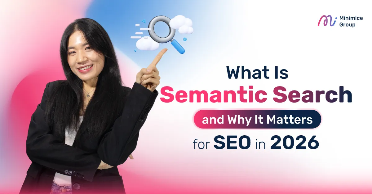 What Is Semantic Search and Why It Matters for SEO in 2026