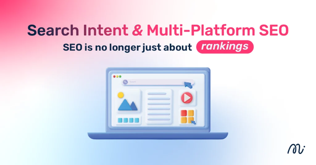 Search Intent & Multi-Platform SEO